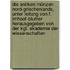 Die antiken Münzen Nord-Griechenlands, unter leitung von F. Imhoof-Blumer herausgegeben von der Kgl. akademie der wissenschaften