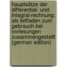 Hauptsätze Der Differential- Und Integral-Rechnung: Als Leitfaden Zum Gebrauch Bei Vorlesungen Zusammengestellt (German Edition) door Fricke Robert