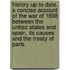 History up to Date. A concise account of the war of 1898 between the United States and Spain, its causes and the Treaty of Paris.