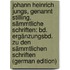 Johann Heinrich Jungs, Genannt Stilling, Sämmtliche Schriften: Bd. Ergänzungsbd. Zu Den Sämmtlichen Schriften (German Edition)