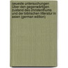 Neueste Untersuchungen Über Den Gegenwärtigen Zustand Des Christenthums Und Der Biblischen Litteratur in Asien (German Edition) door Buchanan Claudius