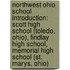 Northwest Ohio School Introduction: Scott High School (Toledo, Ohio), Findlay High School, Memorial High School (St. Marys, Ohio)