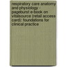 Respiratory Care Anatomy and Physiology - Pageburst E-Book on Vitalsource (Retail Access Card): Foundations for Clinical Practice door Will Beachey
