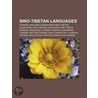 Sino-Tibetan Languages: Chinese Language, Endangered Sino-Tibetan Languages, Sino-Tibetan Language Stubs, Tibeto-Burman Languages door Books Llc