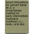 Sound Innovations For Concert Band, Bk 2: A Revolutionary Method For Early-Intermediate Musicians (Baritone T.C.), Book, Cd & Dvd