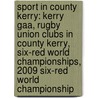 Sport in County Kerry: Kerry Gaa, Rugby Union Clubs in County Kerry, Six-Red World Championships, 2009 Six-Red World Championship by Books Llc