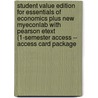 Student Value Edition for Essentials of Economics Plus New Myeconlab with Pearson Etext (1-Semester Access -- Access Card Package door R. Glenn Hubbard