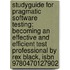 Studyguide For Pragmatic Software Testing: Becoming An Effective And Efficient Test Professional By Rex Black, Isbn 9780470127902