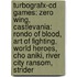 Turbografx-Cd Games: Zero Wing, Castlevania: Rondo of Blood, Art of Fighting, World Heroes, Cho Aniki, River City Ransom, Strider