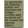 Zur Geschichte Der Jüdischen Poësie: Vom Abschluss Der Heiligen Schriften Alten Bunde Bis Auf Die Neueste Zeit (German Edition) by Julius Delitzsch Franz