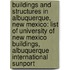 Buildings and Structures in Albuquerque, New Mexico: List of University of New Mexico Buildings, Albuquerque International Sunport