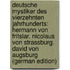 Deutsche Mystiker Des Vierzehnten Jahrhunderts: Hermann Von Fritslar. Nicolaus Von Strassburg. David Von Augsburg (German Edition)