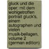 Gluck Und Die Oper: Mit Dem Wohlgetroffen Portrait Gluck's, Einem Autographen Und Vielen Musik-Beilagen, Volume 2 (German Edition)