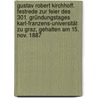 Gustav Robert Kirchhoff. Festrede zur Feier des 301. Gründungstages Karl-Franzens-Universität zu Graz, gehalten am 15. Nov. 1887 by Boltzmann