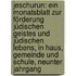 Jeschurun: Ein Monatsblatt zur Förderung jüdischen Geistes und jüdischen Lebens, in Haus, Gemeinde und Schule, Neunter Jahrgang