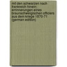 Mit Den Schwarzen Nach Frankreich Hinein: Errinnerungen Eines Braunschweigischen Officiers Aus Dem Kriege 1870-71 (German Edition) by Rennig Ribbentrop