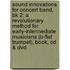 Sound Innovations For Concert Band, Bk 2: A Revolutionary Method For Early-Intermediate Musicians (B-Flat Trumpet), Book, Cd & Dvd