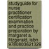 Studyguide For Nurse Practitioner Certification Examination And Practice Preparation By Margaret A. Fitzgerald, Isbn 9780803621329