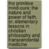 The Primitive Mind-Cure: The Nature and Power of Faith, Or, Elementary Lessons in Christian Philosophy and Transcendental Medicine