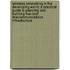 Wireless Networking in the Developing World: A Practical Guide to Planning and Building Low-Cost Telecommunications Infrastructure
