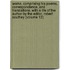 Works, Comprising His Poems, Correspondence, and Translations. with a Life of the Author by the Editor, Robert Southey (Volume 12)