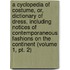 a Cyclopedia of Costume, Or, Dictionary of Dress, Including Notices of Contemporaneous Fashions on the Continent (Volume 1, Pt. 2)