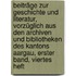 Beiträge zur Geschichte und Literatur, vorzüglich aus den Archiven und Bibliotheken des Kantons Aargau, Erster Band, Viertes Heft