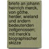 Briefe an Johann Heinrich Merck, von Göthe, Herder, Wieland und andern bedeutenden Zeitgenossen; mit Merck's biographischer Skizze