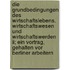 Die Grundbedingungen Des Wirtschaftslebens. Wirtschaftswesen Und Wirtschaftswerden Ii; Ein Vortrag, Gehalten Vor Berliner Arbeitern