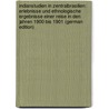Indianstudien in Zentralbrasilien: Erlebnisse Und Ethnologische Ergebnisse Einer Reise in Den Jahren 1900 Bis 1901 (German Edition) door Schmidt Max