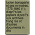 Lucien Bonaparte Et Ses M Moires, 1775-1840 (1); D'Apr?'s Les Papiers D Pos?'s Aux Archives Trang Res Et D'Autres Documents in Dits