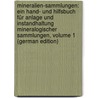 Mineralien-Sammlungen: Ein Hand- Und Hilfsbuch Für Anlage Und Instandhaltung Mineralogischer Sammlungen, Volume 1 (German Edition) by Brendler Wolfgang