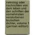 Nekrolog Oder Nachrichten Von Dem Leben Und Den Schriften Der Vornehmsten Verstorbenen Teutschen Dichter, Volume 1 (German Edition)