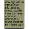 New Age Album Introduction: C'Ï¿½tait Ici, Christmasville, Inner Journeys, Apurimac, Apurimac Ii, Music Inspired By Middle Earth door Books Llc