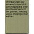 Offenbarungen Der Schwester Mechthild Von Magdeburg, Oder Das Fliessende Licht Der Gottheit, Herausg. Von G. Morel (German Edition)