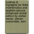 Outlines & Highlights For Finite Mathematics And Applied Calculus, Enhanced Review Edition By Stefan Waner, Steven Costenoble, Isbn