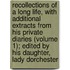 Recollections of a Long Life, with Additional Extracts from His Private Diaries (Volume 1); Edited by His Daughter, Lady Dorchester