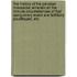 The History of the Parisian Massacre; wherein all the minute circumstances of that sanguinary event are faithfully pourtrayed, etc.