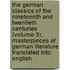 the German Classics of the Nineteenth and Twentieth Centuries (Volume 3); Masterpieces of German Literature Translated Into English