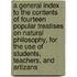A General Index to the Contents of Fourteen Popular Treatises on Natural Philosophy, for the Use of Students, Teachers, and Artizans
