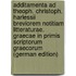 Additamenta Ad Theoph. Christoph. Harlessii Breviorem Notitiam Litteraturae. Graecae in Primis Scriptorum Graecorum (German Edition)
