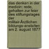 Das Denken in Der Medicin: Rede, Gehalten Zur Feier Des Stiftungstages Der Militair-Ärztlichen Bildungs-Anstalten Am 2. August 1877
