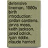 Defensive Lineman, 1980S Birth Introduction: Jordan Carstens, Jarvis Moss, Keith Jackson, Jared Odrick, Ryan Riddle, Claude Harriott