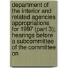 Department of the Interior and Related Agencies Appropriations for 1997 (Part 3); Hearings Before a Subcommittee of the Committee on door United States Congress Agencies