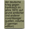 Der Deutsche Krieg Gegen Frankreich Im Jahre 1870: Auf Grund Amtlicher Und Anderer Zuverlässiger Quellen, Volume 2 (German Edition) by Dörr Friedrich