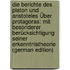 Die Berichte Des Platon Und Aristoteles Über Protagoras: Mit Besonderer Berücksichtigung Seiner Erkenntnistheorie (German Edition)
