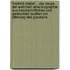 Friedrich Mallet ... Der Zeuge Der Wahrheit: Eine Biographie Aus Handschriftlichen Und Gedruckten Quellen Zur Stärkung Des Glaubens