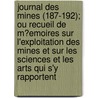 Journal Des Mines (187-192); Ou Recueil de M?emoires Sur L'Exploitation Des Mines Et Sur Les Sciences Et Les Arts Qui S'y Rapportent door Livres Groupe