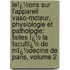 Leï¿½Ons Sur L'Appareil Vaso-Moteur, Physiologie Et Pathologie: Faites Ï¿½ La Facultï¿½ De Mï¿½Decine De Paris, Volume 2