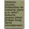 Marianne (Journal): Collaborateur de Marianne, Pierre P An, Beno T Duteurtre, Jacques Julliard, Philippe Muray, Daniel Schneidermann by Source Wikipedia